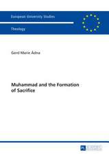 Muhammad and the Formation of Sacrifice