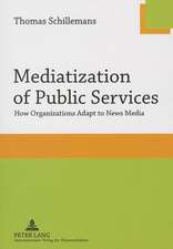 Mediatization of Public Services