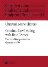 Criminal Law Dealing with Hate Crimes