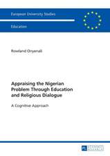 Appraising the Nigerian Problem Through Education and Religious Dialogue