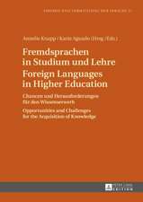 Fremdsprachen in Studium Und Lehre. Foreign Languages in Higher Education: Chancen Und Herausforderungen Fuer Den Wissenserwerb. Opportunities and Cha