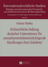 Zivilrechtliche Haftung Deutscher Unternehmen Fuer Menschenrechtsbeeintraechtigende Handlungen Ihrer Zulieferer: Impulse Fuer Ein Neues Romanistisches Forschungsfeld