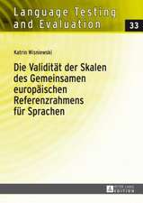 Die Validitaet Der Skalen Des Gemeinsamen Europaeischen Referenzrahmens Fuer Sprachen