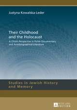 Their Childhood and the Holocaust