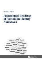 Postcolonial Readings of Romanian Identity Narratives