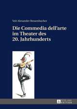 Die Commedia Dell'arte Im Theater Des 20. Jahrhunderts: Entwicklungen Des Oeffentlichen Und Privatrechts II