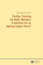 Further Training for Older Workers: A Solution for an Ageing Labour Force?