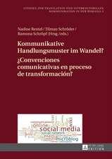 Kommunikative Handlungsmuster Im Wandel?. Convenciones Comunicativas En Proceso de Transformacion?: Collective Action and the Media