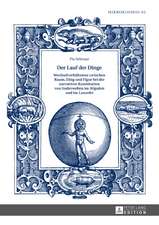 Der Lauf der Dinge. Wechselverhältnisse zwischen Raum, Ding und Figur bei der narrativen Konstitution von Anderwelten im «Wigalois» und im «Lanzelet»