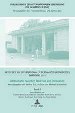 Akten des XIII. Internationalen Germanistenkongresses Shanghai 2015 -Germanistik zwischen Tradition und Innovation