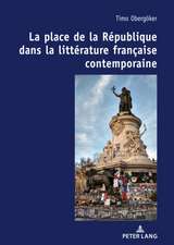 La place de la Republique dans la litterature francaise contemporaine.