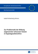 Zur Problematik Der Bildung Sogenannter Schwarzer Kassen in Kapitalgesellschaften