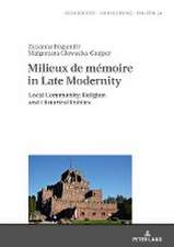 Milieux de memoire in Late Modernity