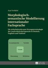 Morphologisch-Semantische Modellierung Internationaler Fachsprache: Convergence and Diversity, Centres and Peripheries