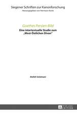 Goethes Persien-Bild