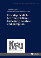 Fremdsprachliche Lehrmaterialien - Forschung, Analyse und Rezeption