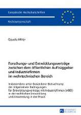 Forschungs- und Entwicklungsverträge zwischen dem öffentlichen Auftraggeber und Industriefirmen im wehrtechnischen Bereich