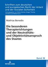 Die besonderen Therapierichtungen und der Neutralitäts- und Objektivitätsanspruch des Staates