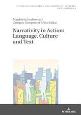 Narrativity in Action: Language, Culture and Text