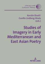 Studies of Imagery in Early Mediterranean and East Asian Poetry