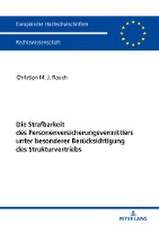 Die Strafbarkeit des Personenversicherungsvermittlers unter besonderer Beruecksichtigung des Strukturvertriebs