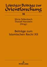 Beiträge zum Islamischen Recht XII