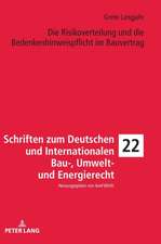 Risikoverteilung Und Die Bedenkenhinweispflicht Im Bauvertrag