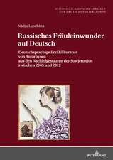 Russisches Fräuleinwunder auf Deutsch