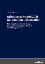 Arbeitsmarktmobilität in höherem Lebensalter