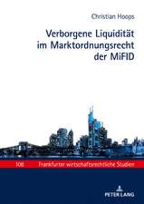 Verborgene Liquidität im Marktordnungsrecht der MiFID