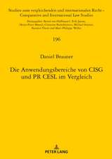 Die Anwendungsbereiche von CISG und PR CESL im Vergleich