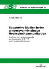 Supportive Medien in der wissensvermittelnden Hochschulkommunikation