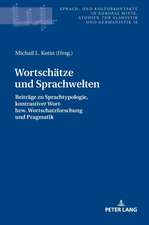 Wortschaetze Und Sprachwelten