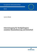 Internetzugang fuer Strafgefangene zwischen Resozialisierung und Sicherheit