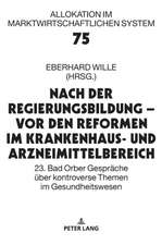 Nach der Regierungsbildung ¿ vor den Reformen im Krankenhaus- und Arzneimittelbereich