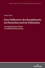 Zum Stellenwert des Kompliments im Deutschen und im Polnischen