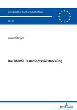 Die latente Testamentsvollstreckung