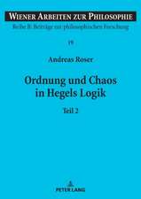 Ordnung und Chaos in Hegels Logik