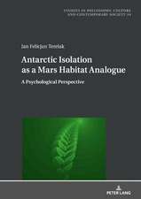 Antarctic Isolation as a Mars Habitat Analogue