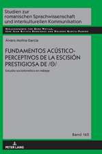 Fundamentos Acustico-Perceptivos de la Escision Prestigiosa de /θ/. Estudio Sociofonetico En Malaga