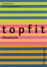 topfit Deutsch. Rechtschreiben 3. RSR 2006