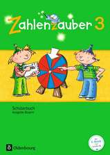 Zahlenzauber 3. Jahrgangsstufe. Schülerbuch mit Kartonbeilagen Bayern