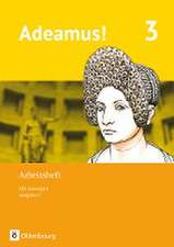 Adeamus! - Ausgabe C - Latein als 2. Fremdsprache. Band 3 - Arbeitsheft