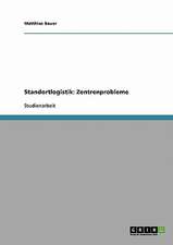 Standortlogistik: Zentrenprobleme