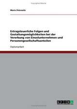 Ertragsteuerliche Folgen und Gestaltungsmöglichkeiten bei der Vererbung von Einzelunternehmen und Personengesellschaftsanteilen