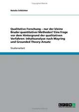 Mayring und Grounded Theory-Ansatz. Qualitative Forschung vs. quantitative Methoden