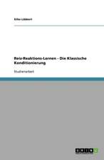 Reiz-Reaktions-Lernen - Die Klassische Konditionierung