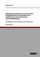 Wirkungsmonitoring als Instrument der Erfolgskontrolle in Programmen zur Verbesserung der kommunalen Lebensbedingungen