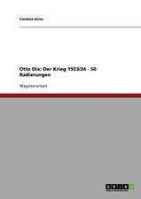 Authentische Kriegsreflexionen? Eine Analyse von Otto Dix' Werk: Der Krieg