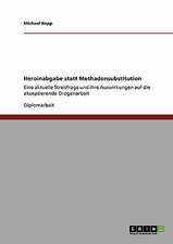 Heroinabgabe statt Methadonsubstitution